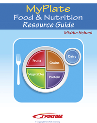 Sportime MyPlate Food & Nutrition Student Learning Guide, 44 Pages, Grade 5 to 9 Item Number 2013485